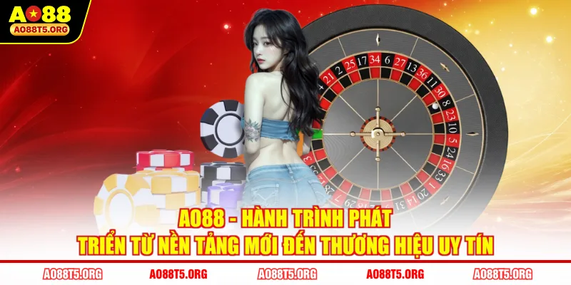 AO88 - Hành trình phát triển từ nền tảng mới đến thương hiệu uy tín 