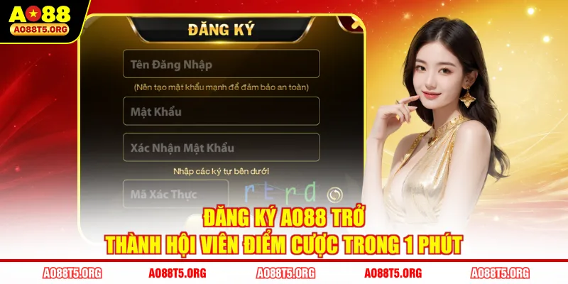 Đăng Ký AO88 Trở Thành Hội Viên Điểm Cược Trong 1 Phút