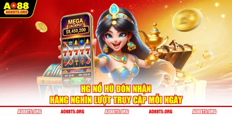 HG Nổ Hũ đón nhận hàng nghìn lượt truy cập mỗi ngày